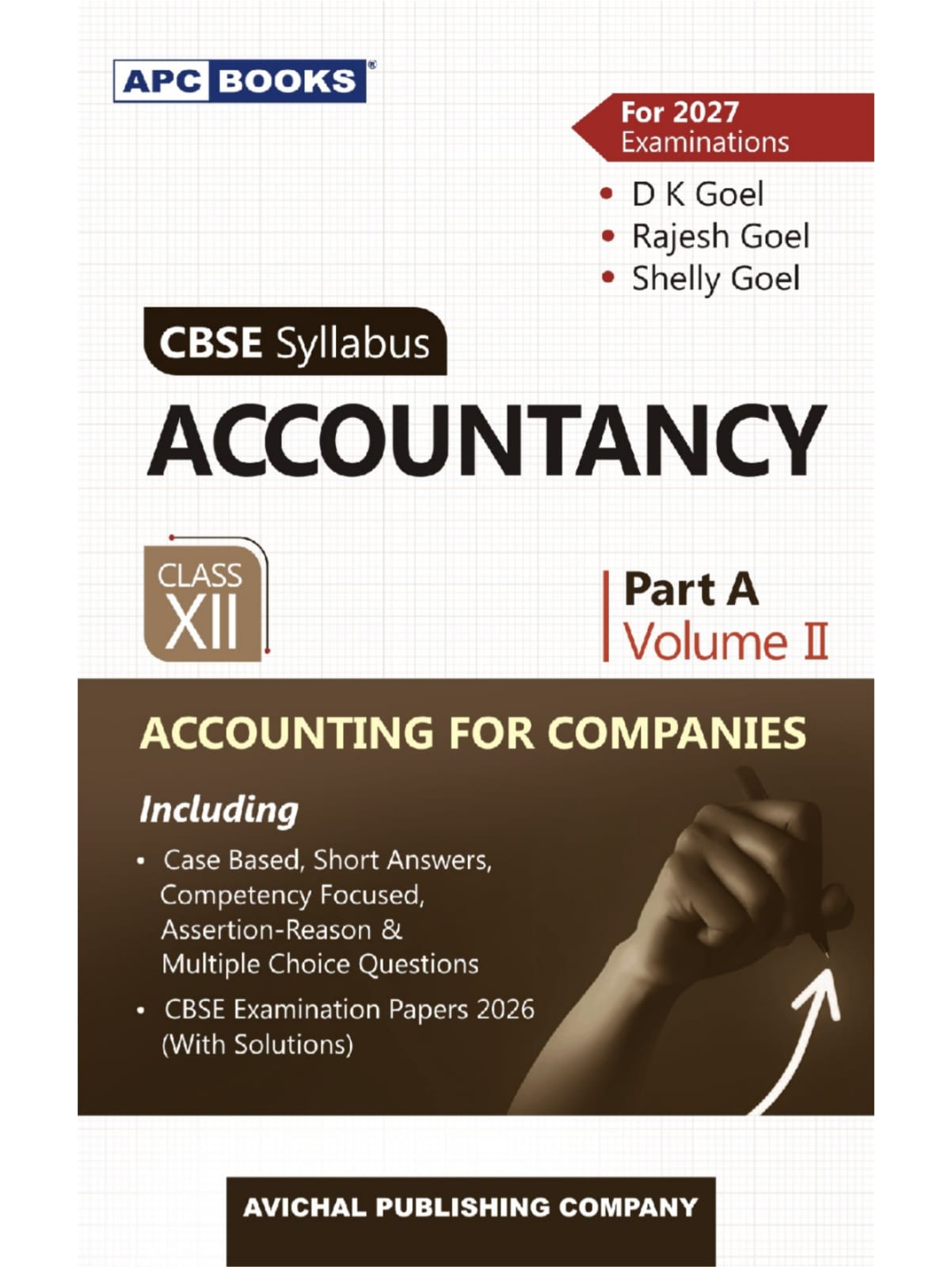 APC Accountancy Class 12 Part A Volume II Accounting for Companies| CBSE (2027 Examinations), By D K Goel, Rajesh Goel, Shelly Goel, (Cbse Syllabus)