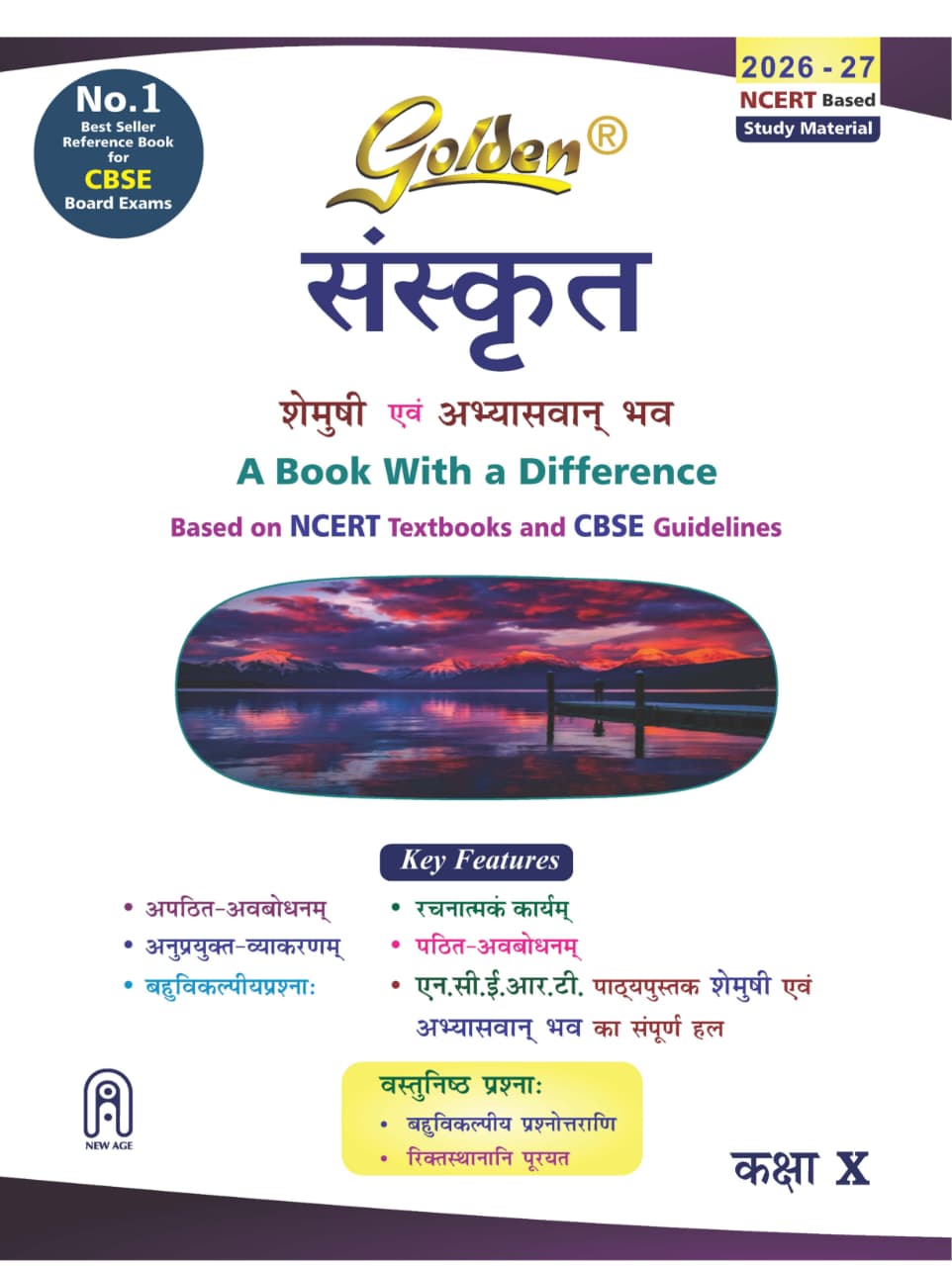 Golden Sanskrit: Based on NEW NCERT Shemushi and Abhyaswan bhav (For CBSE 2026 Board Exams includes Objective Type Question Bank) - Class X