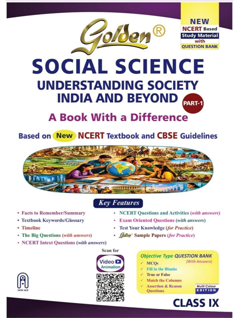 Golden Social Science Study Material with Question Bank | Based on New NCERT UNDERSTANDING SOCIETY: INDIA & BEYOND (PART-1) For Class 9 | For CBSE 2027 Exams | Summary | Timeline | Video Animation