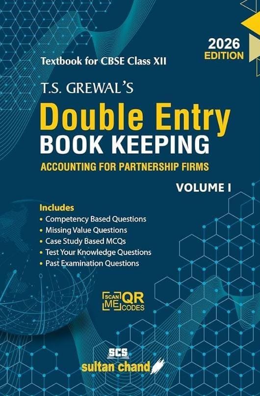 TS Grewal Double Entry Book Keeping -Class 12 Accounting For Partnership Firms (Vol.1): Textbook for CBSE  (2026-27 Session)