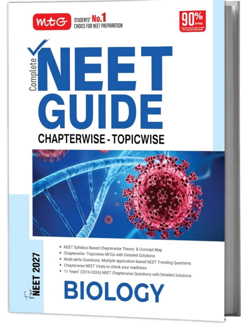 MTG Complete NEET Guide Biology For 2027 Exam | Chapterwise Topicwise Theory, MCQs & Concept Map | 11 Years PYQs Book with Detailed Solutions