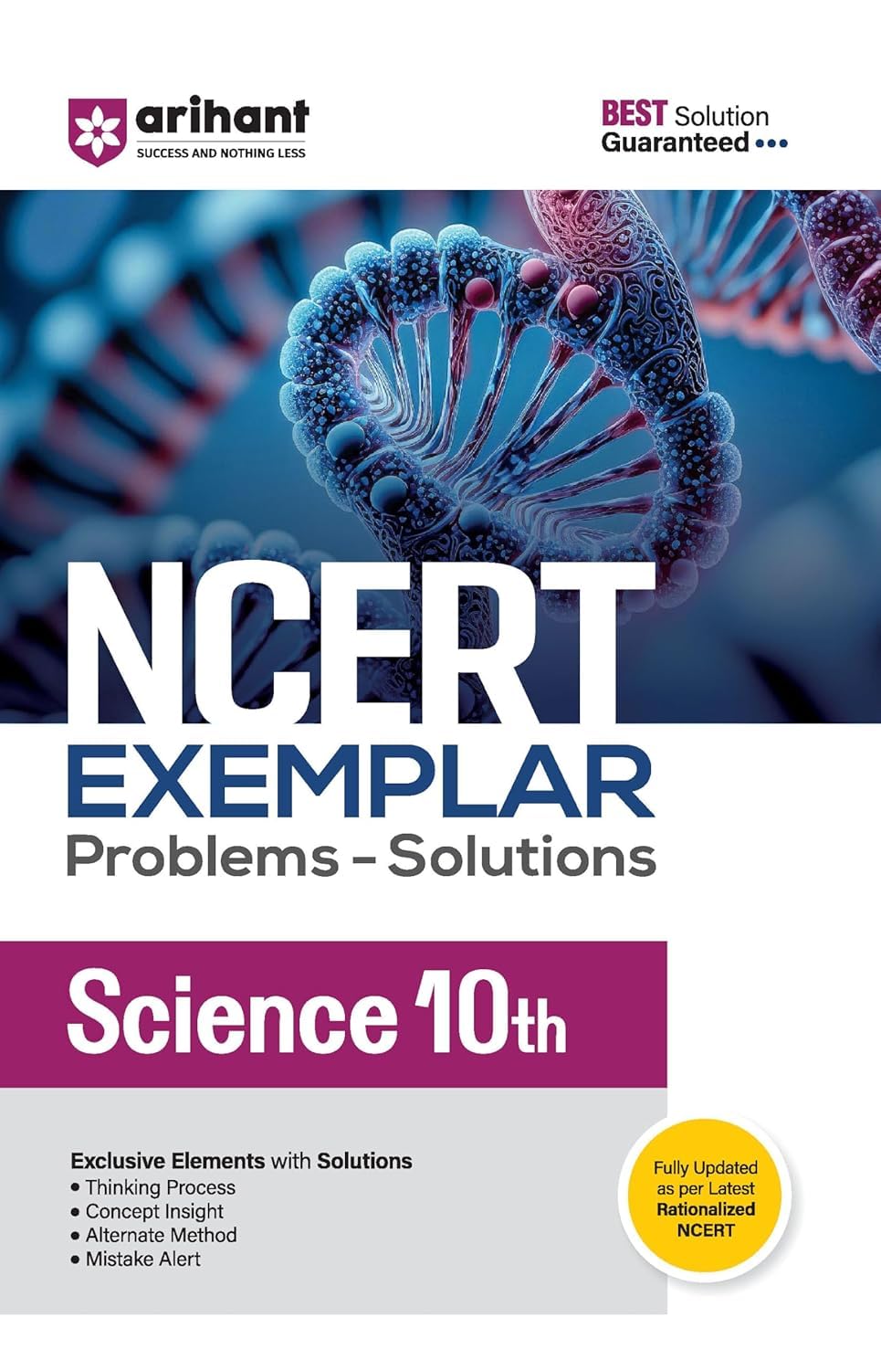 Arihant NCERT Exemplar Science 10th Latest Rationalized Edition | Problems & Solutions with Exclusive Elements | Thinking Process, Concept Insight, Mistake Alert | For Exam 2025-26