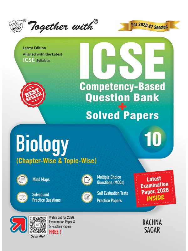Together with ICSE Question Bank Class 10 Biology for 2025-26 Board Exams (Chapterwise & Topicwise)