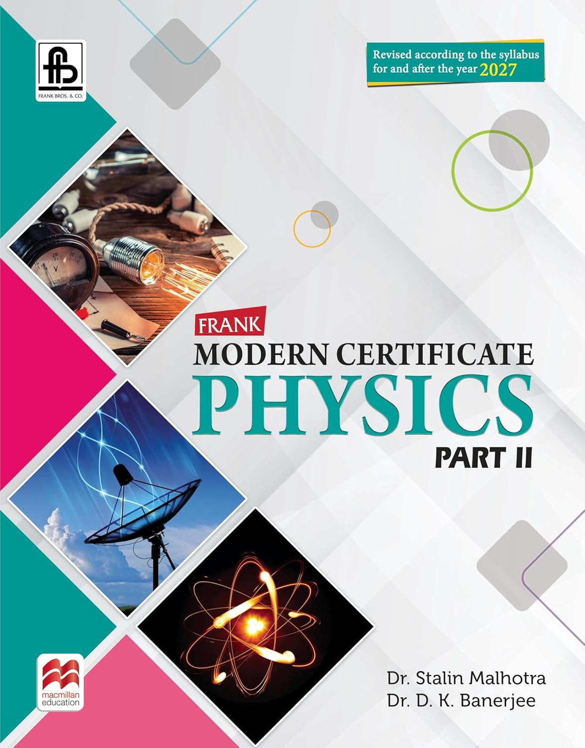 Frank Modern Certificate Physics Part II | ICSE Class 10 | 2027 Edition | Latest CISCE Syllabus | With MCQs, Assertion-Reason, Solved Numericals & Board Questions