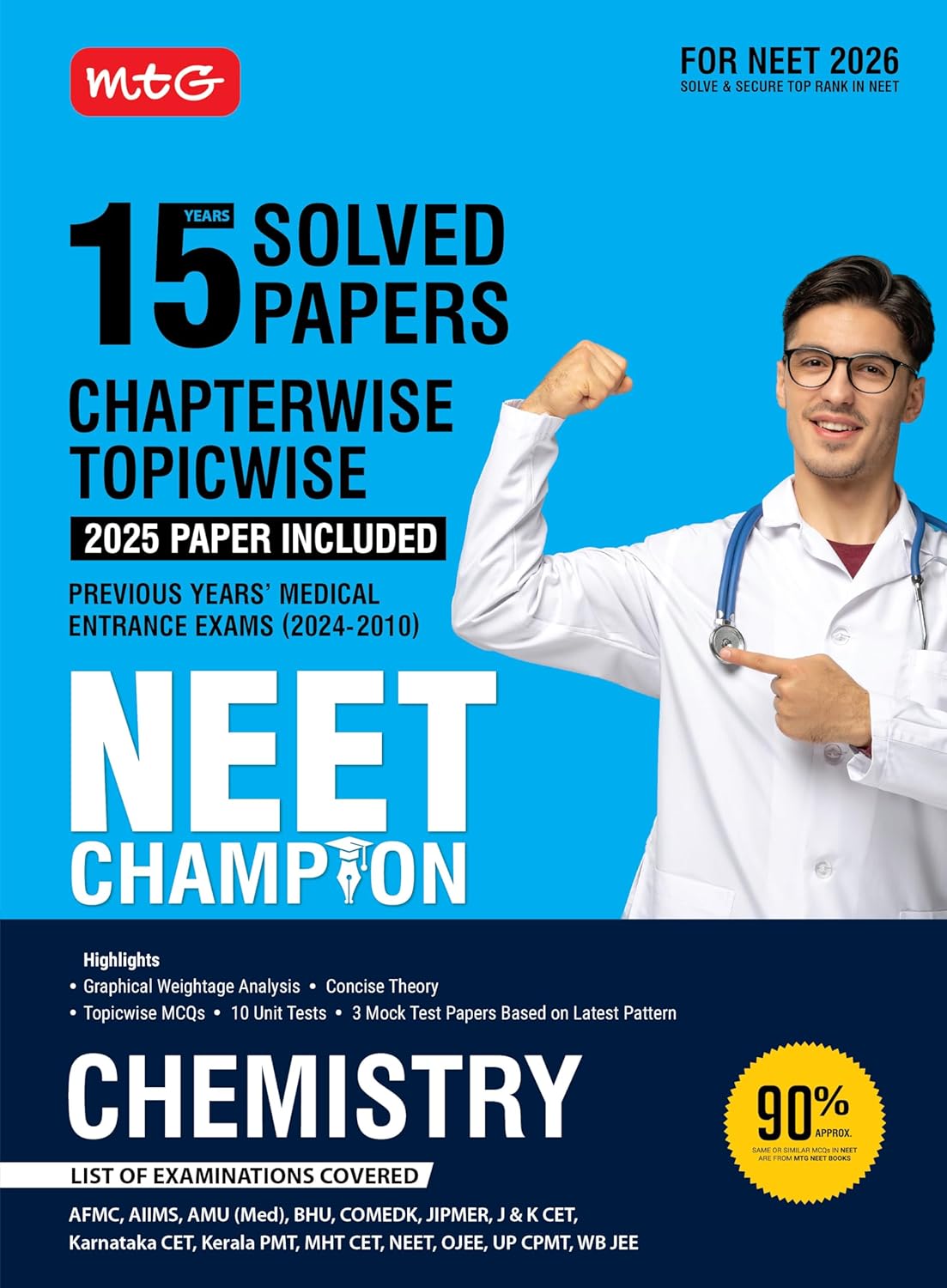 MTG NEET Champion Chemistry | 15 Years Chapterwise Topicwise Solved Papers (PYQ Book) With Medical Entrance Questions For 2026 Exam