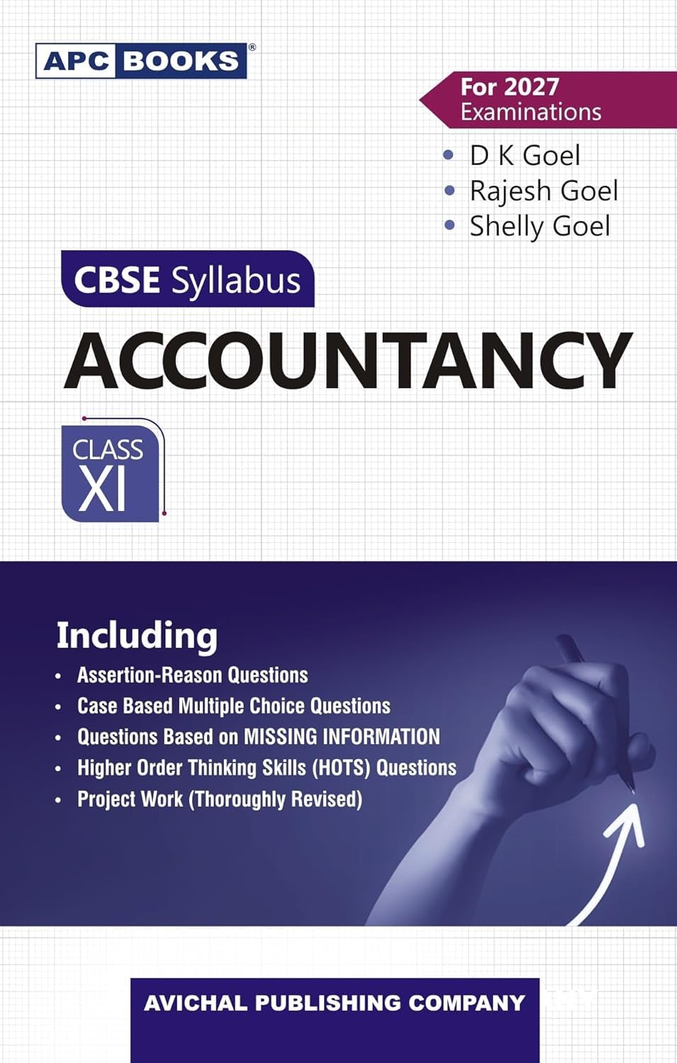 APC Accountancy Class XI Books CBSE Syllabus , for 2027 Examinations, by D K Goel, Rajesh Goel, Shelly Goel