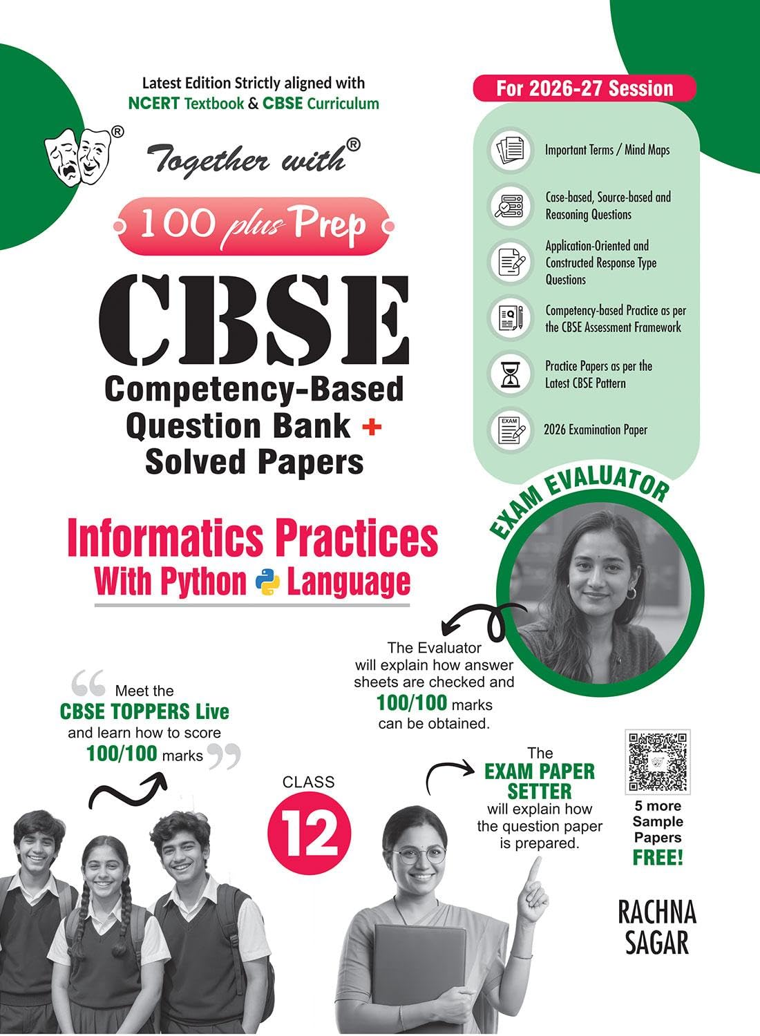 Together with 100 Plus Prep CBSE Question Bank Class 12 Informatics Practices | For 2027 Exam | Case/Source-based questions, PYQs & Practice Papers & Solved board examination paper 2026