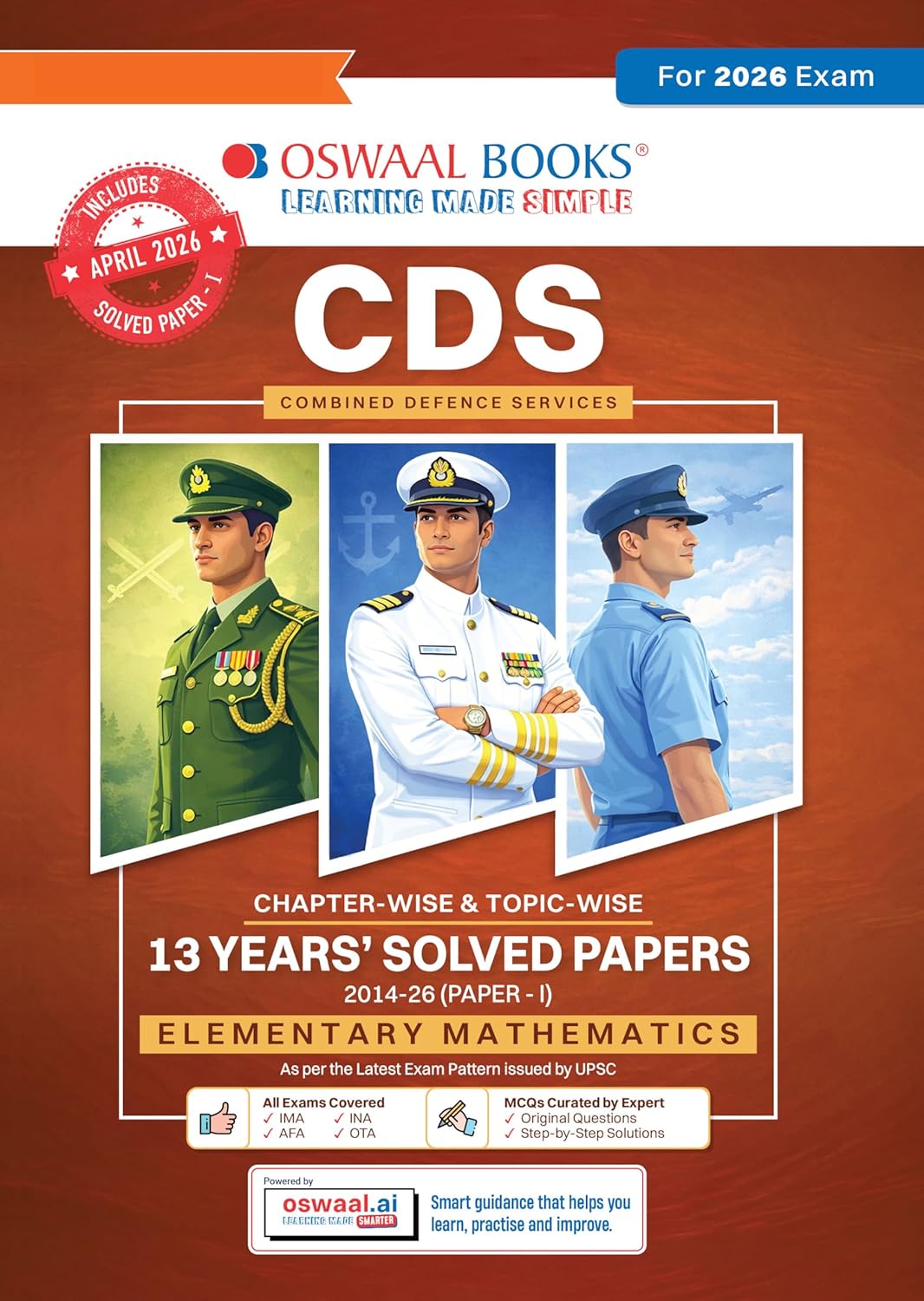 Oswaal CDS (Combined Defence Services) 13 Years’ Chapter-wise & Topic-wise Solved Papers | Mathematics |2014-2026 (I) | Includes 2026 Paper – I | With Oswaal AI