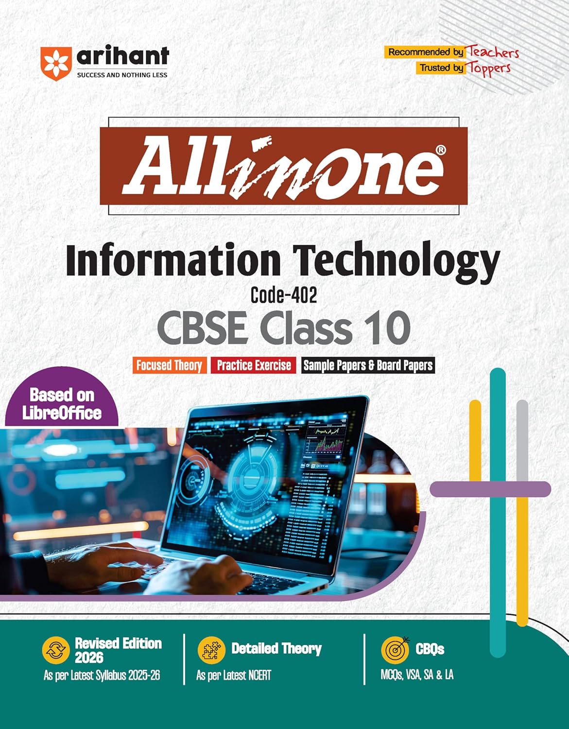 Arihant All in One Information Technology Class 10 for CBSE Exams 2025-26 | Revised Edition as per latest syllabus | CBQs, Focused Theory, Practice Exercises, Sample Papers, Based on LibreOffice