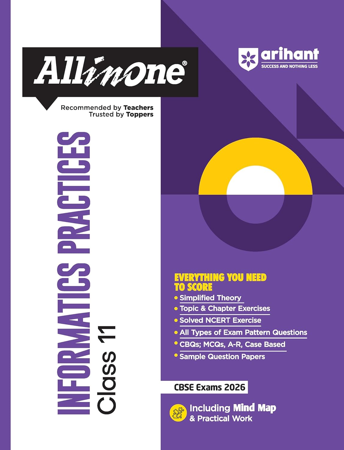 Arihant All in One Informatics Practices Class 11 for CBSE Exams 2025-26 | Revised Edition as per latest syllabus | Simplified Theory, Topic & Chapter ... Question Papers, Mind Maps, Practical Work