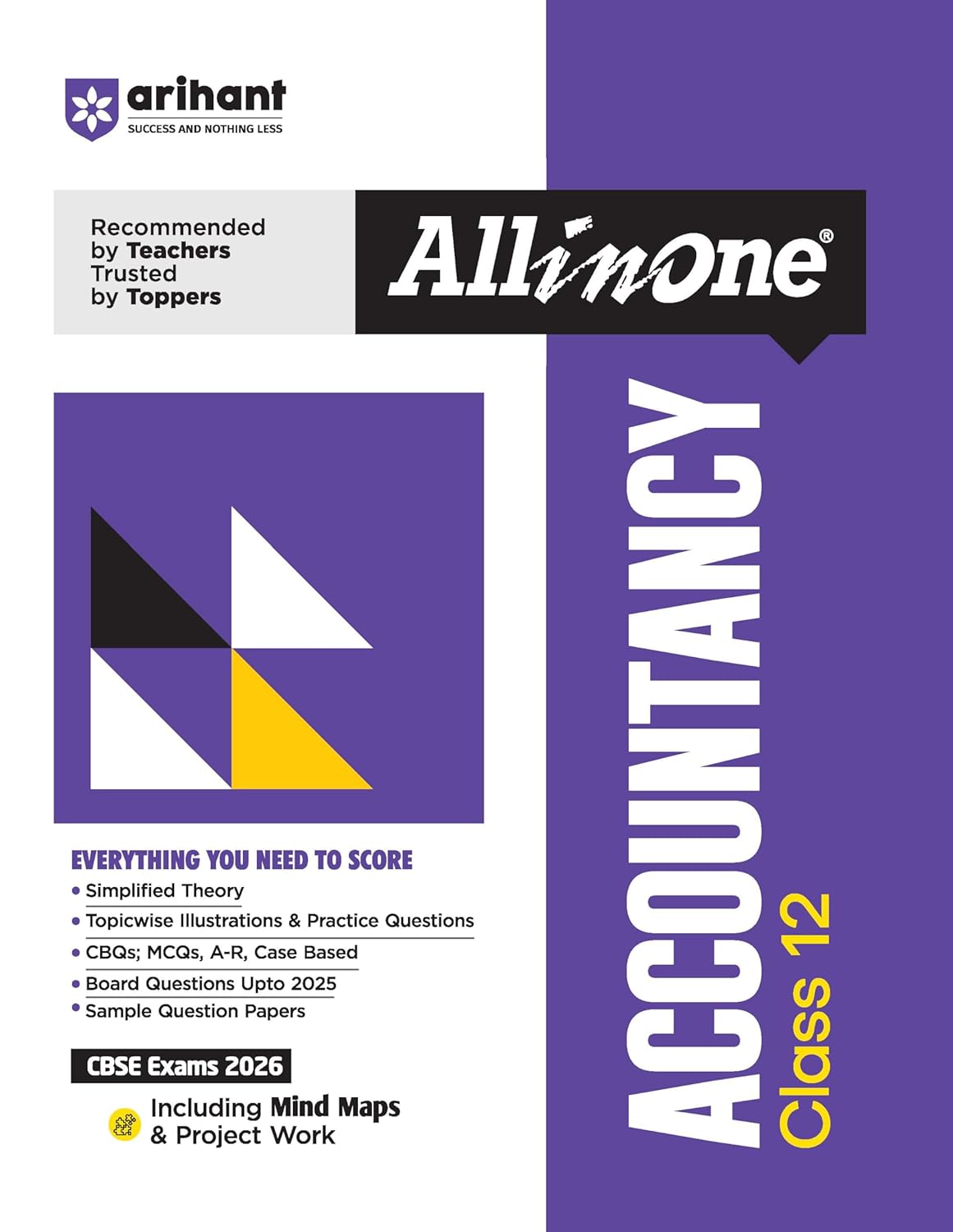 Arihant All in One Accountancy Class 12 for CBSE Exams 2025-26 | Revised Edition as per latest syllabus | Simplified Theory, All Types of Exam Pattern Questions, CBQs, MCQs, A-R, Case Based, Sample Question Papers