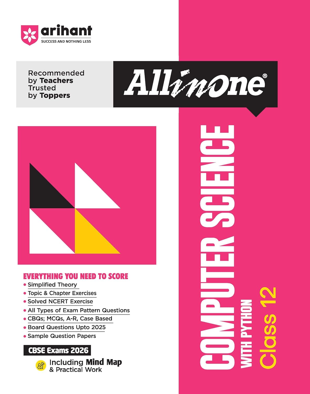 Arihant All in One Computer Science with Python Class 12 for CBSE Exams 2025-26 | Simplified Theory, Topicwise Illustrations & Practice Questions, All ... Upto 2025, Mind Maps, & Project Work