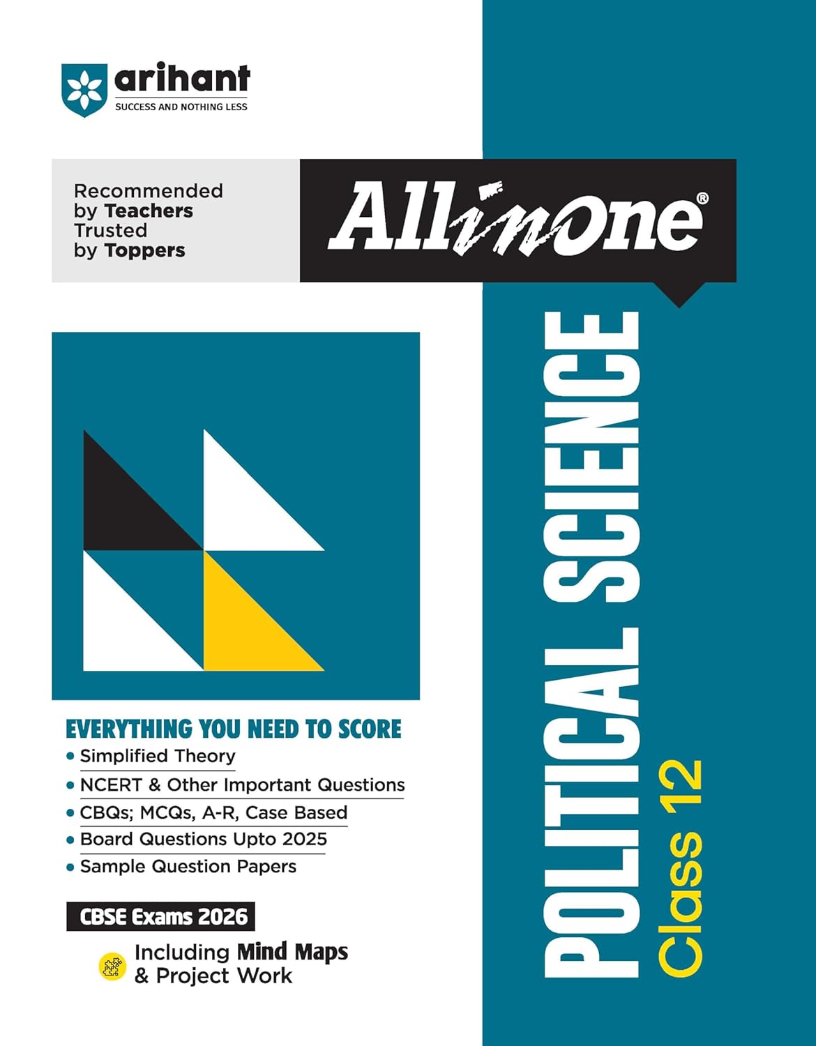 Arihant All in One Political Science Class 12 for CBSE Exams 2025-26 | Simplified Theory, Topicwise Illustrations & Practice Questions, All Types of ... Upto 2025, Mind Maps, & Project Work