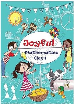NCERT Class 1 Joyful Mathematics - Textbook of Mathematics for Class 1 Latest Edition