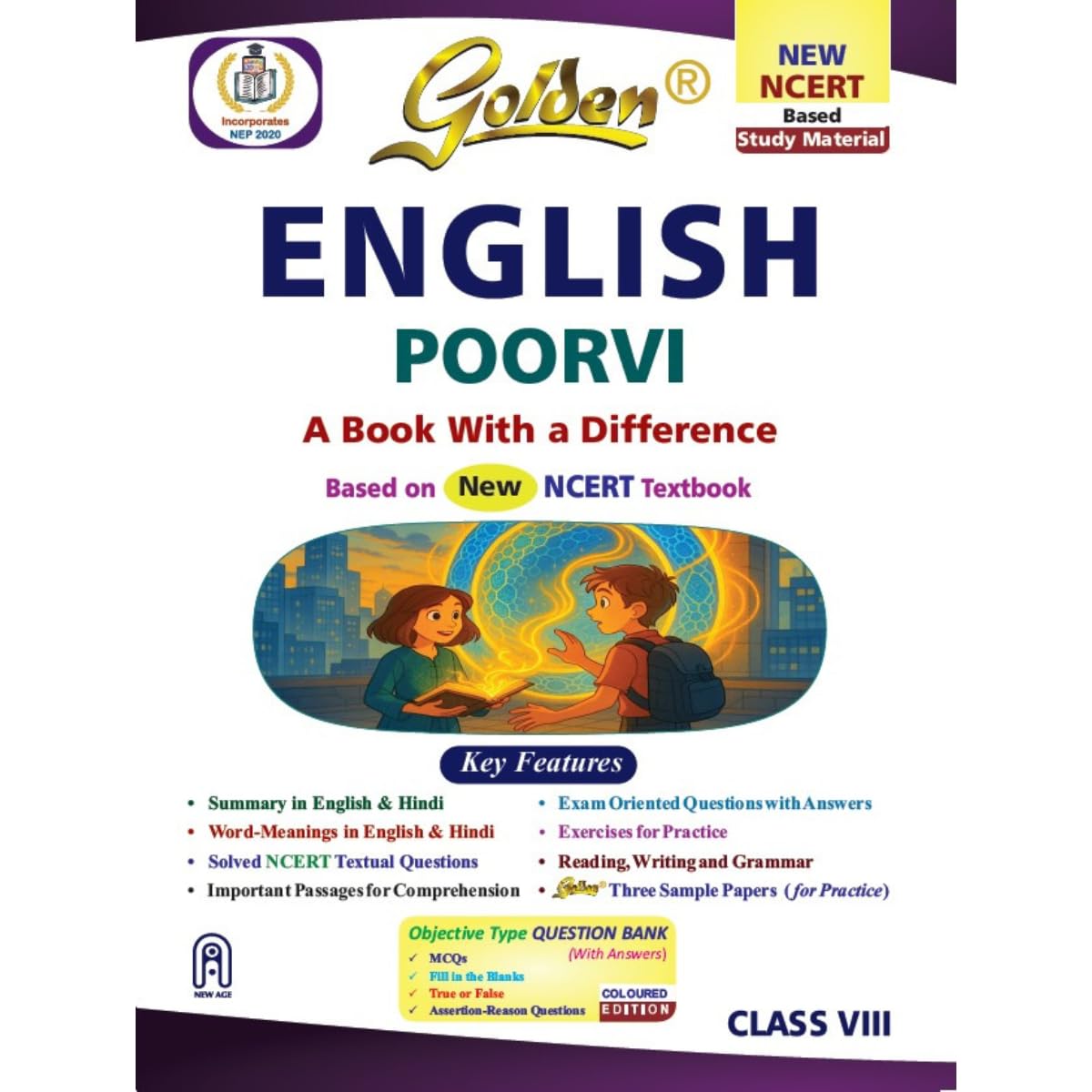 Golden English Study Material Based on NEW NCERT Poorvi For Class 8 | For CBSE 2026 Board Exams | Summary | Solved NCERT Textual Questions | Important Passages for Comprehension | Exam Oriented Question with Answers | Three Sample Papers