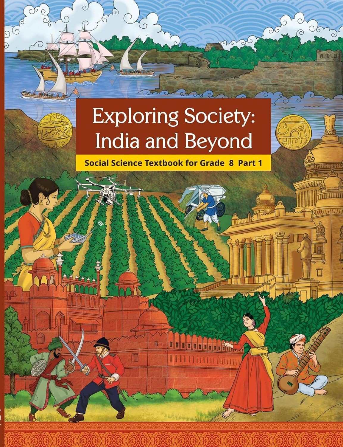 NCERT Class 8 Exploring Society India and Beyond Part 1 - Textbook of Social Science for Class 8 Latest Edition