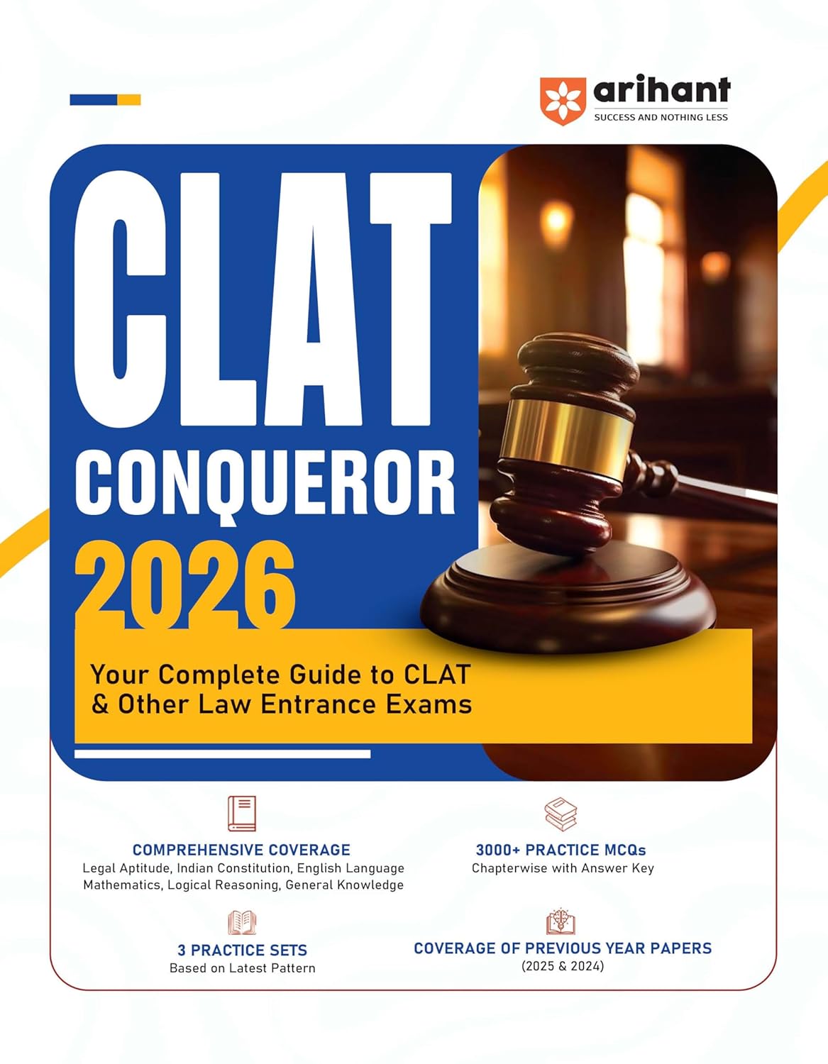Arihant CLAT Conqueror Entrance Exam 2026 | Complete Study Guide for CLAT & Other Law | 3000+ Chapterwise MCQs with Answer Key | Legal Aptitude, 3 Practice Sets | PYQs (2025 & 2024) Covered