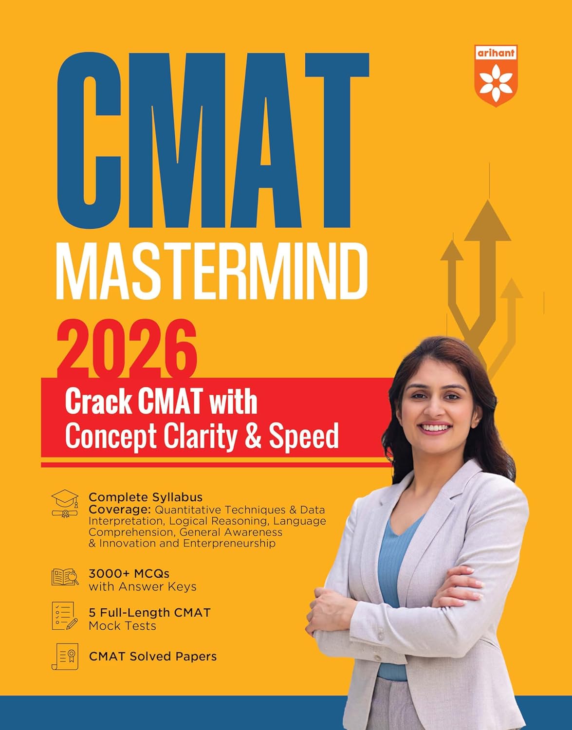 Arihant CMAT Mastermind For Exam 2026 | Crack CMAT with Concept Clarity & Speed | 3000+ MCQs, 5 Full-Length Mock Tests and CMAT Solved Papers | Medium English
