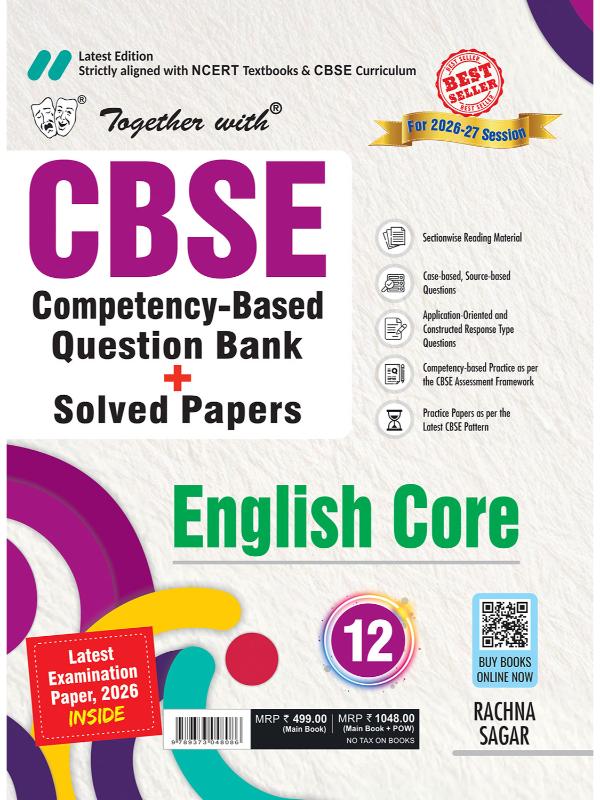 Together with CBSE Question Bank for Class 12 English Core 2026-27 with 2000+ Practice Questions, PYQs, Practice Papers & Solved board examination paper 2026