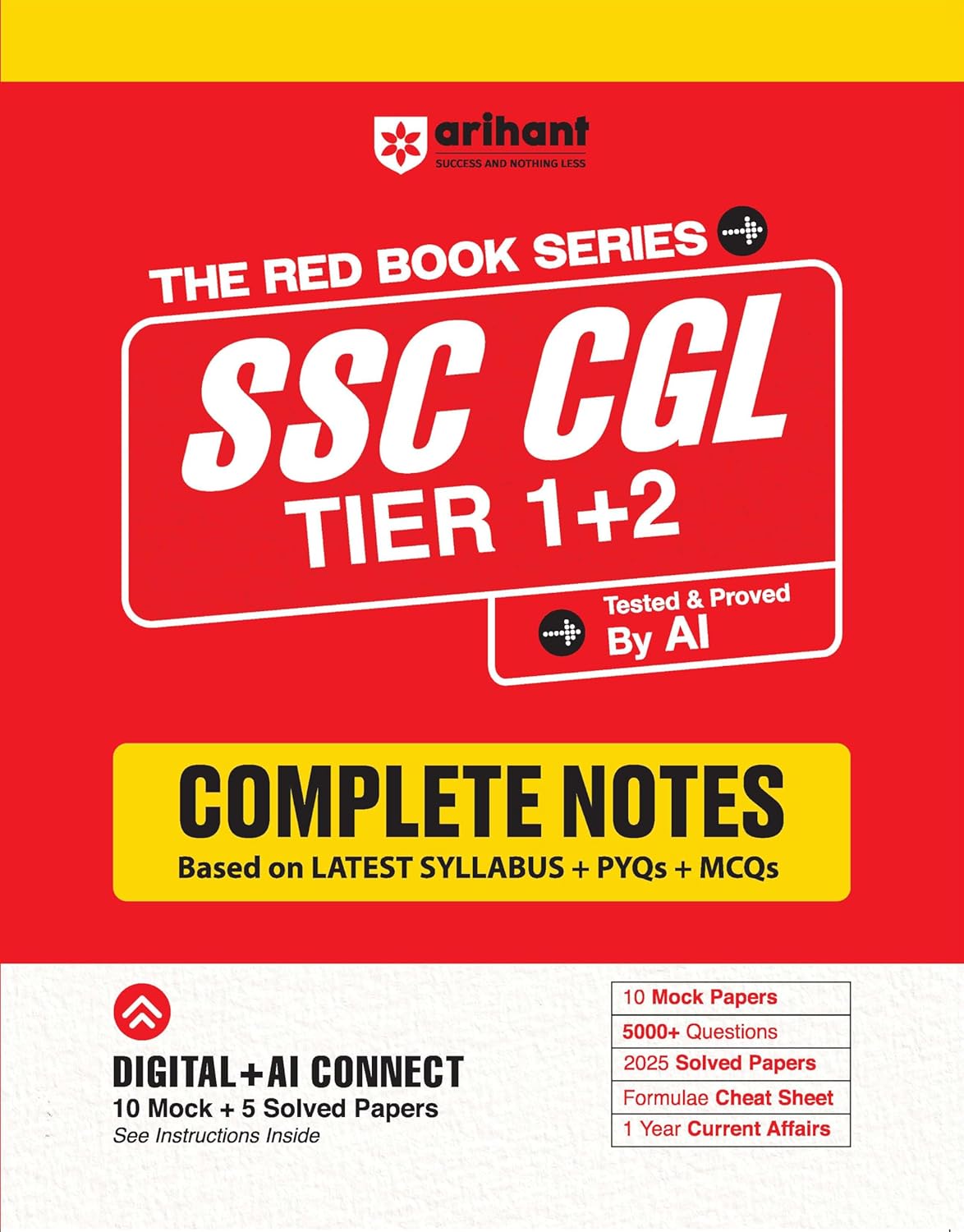 Arihant SSC CGL Tier 1 & 2 Complete Notes 2026 | Latest Syllabus, PYQs & MCQs | 5000+ Questions, 10 Mock Tests, 2025 Solved Papers | AI Connect with Current Affairs & Cheat Sheet
