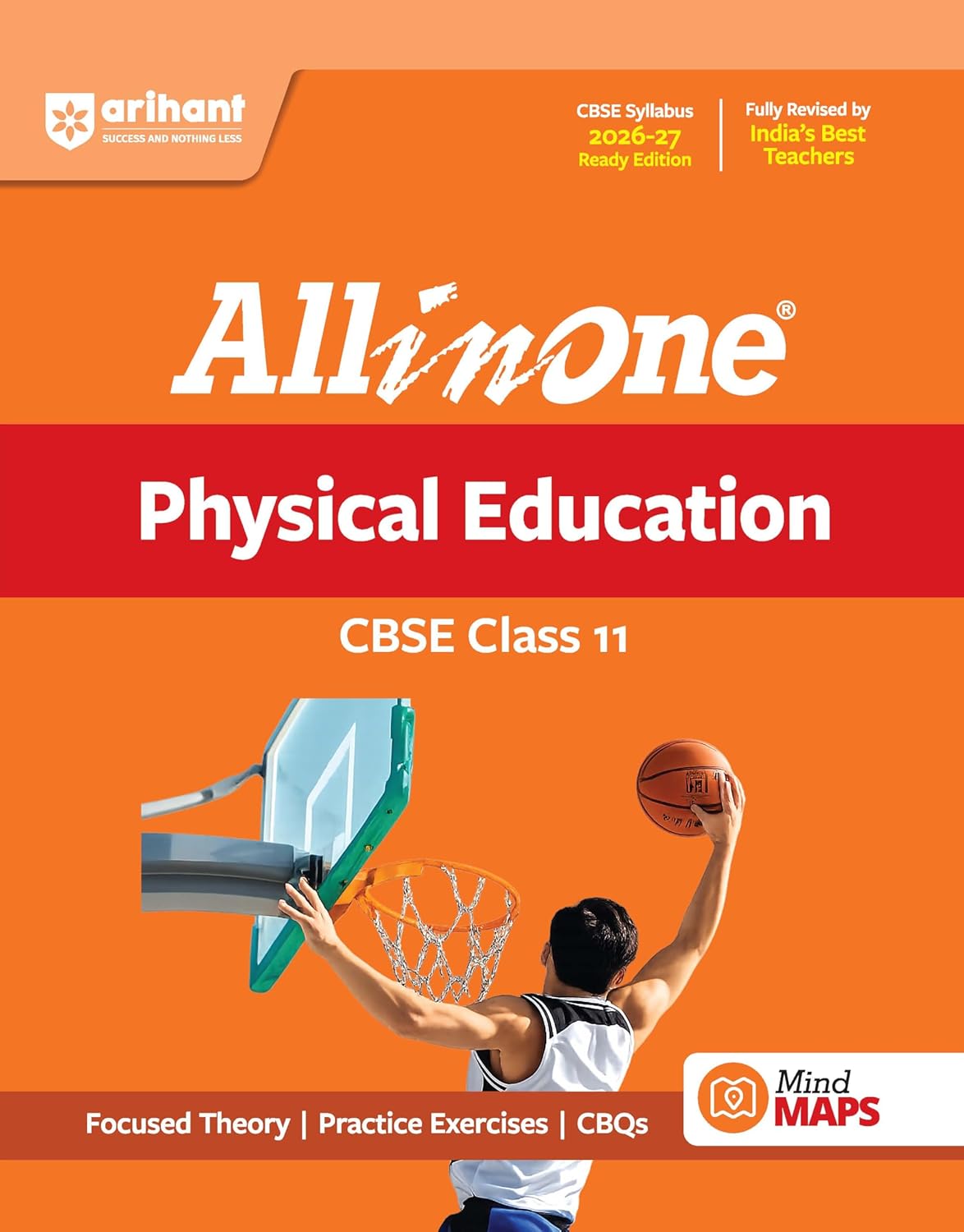 All in One Physical Education Class 11 for CBSE Exam 2026-27 | NCERT Based Complete Theory, Practice Exercises, CBQs, A-R, Sample Papers & Mind Maps | Revised Edition as per Latest Syllabus