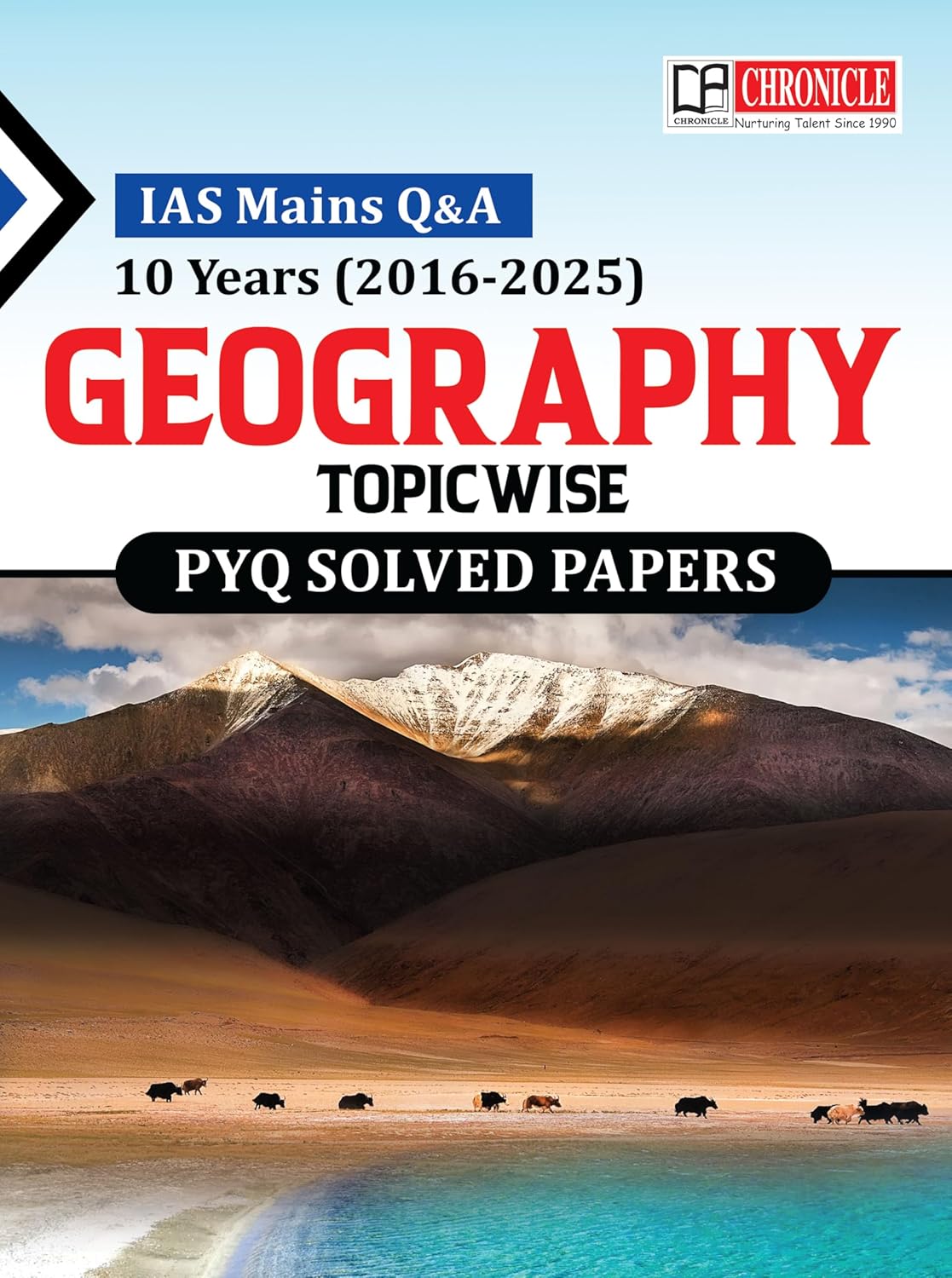 Chronicle Geography IAS Mains Q&A 10 Years (2016-2025) Topic-Wise PYQ Solved Papers 2026