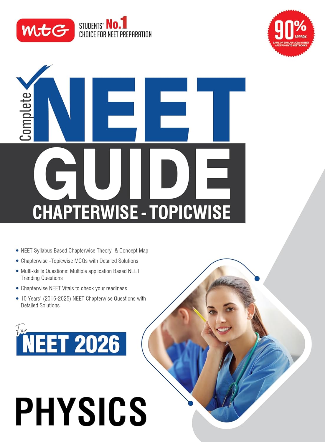 MTG Complete NEET Guide Physics Book For 2026 Exam - NEET Syllabus Based Chapterwise Theory, Topicwise MCQs & Concept Map | 10 Previous Years PYQs with Detailed Solutions