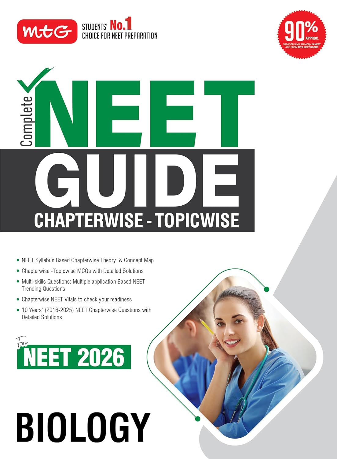 MTG Complete NEET Guide Biology Book For 2026 Exam - NEET Syllabus Based Chapterwise Theory, Topicwise MCQs & Concept Map | 10 Previous Years PYQs with Detailed Solutions