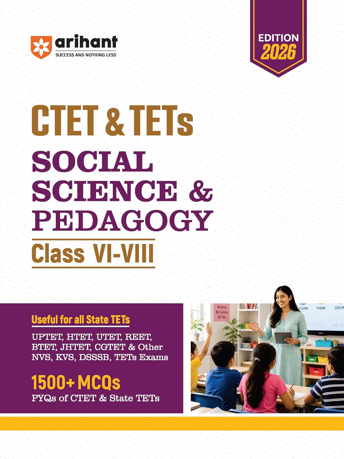 Arihant CTET & TETs Social Science & Pedagogy for Class 6-8 | 1500+ MCQs with PYQs of CTET & State TETs | Useful for UPTET, HTET, REET, DSSSB, KVS & Other TET Exams