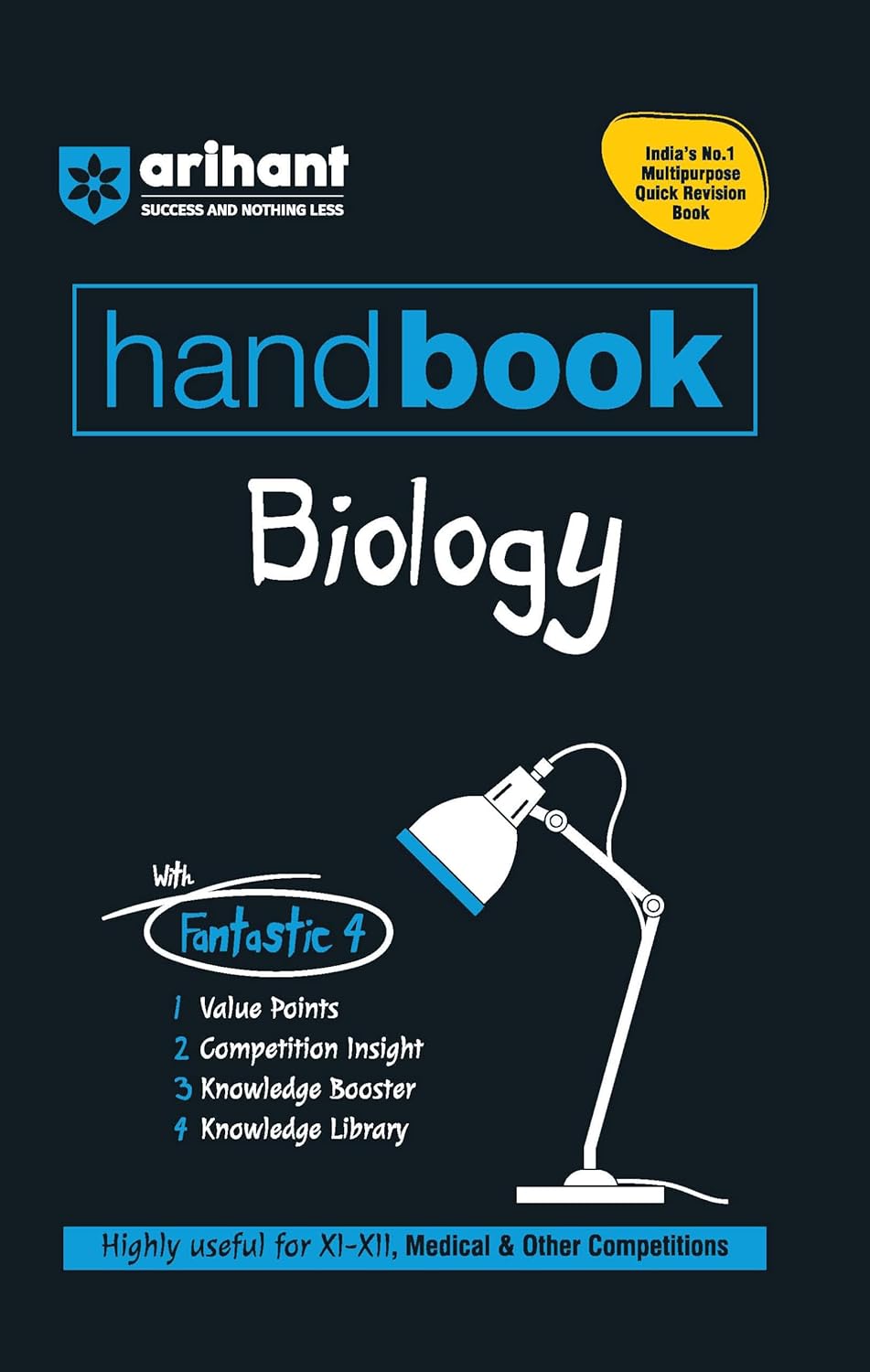 Arihant Handbook Biology Class 11 and 12 | With Quick Revision Guide | NEET, CBSE, Medical Entrance and Other Entrance Exams 2025 | With Value Points ... , Competition insight |