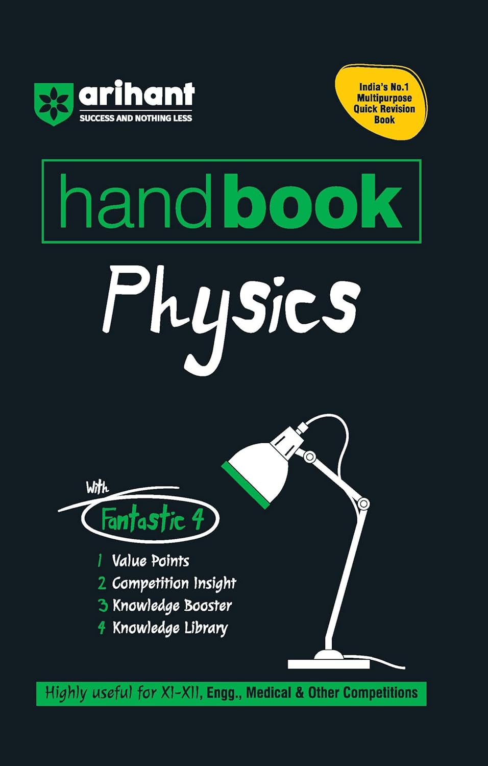 Arihant Handbook Physics Class 11 and 12 | With Quick Revision Guide | JEE, CBSE, NEET, Engineering and Other Entrance Exams 2025 | With Value Points ... , Competition insight | English Medium