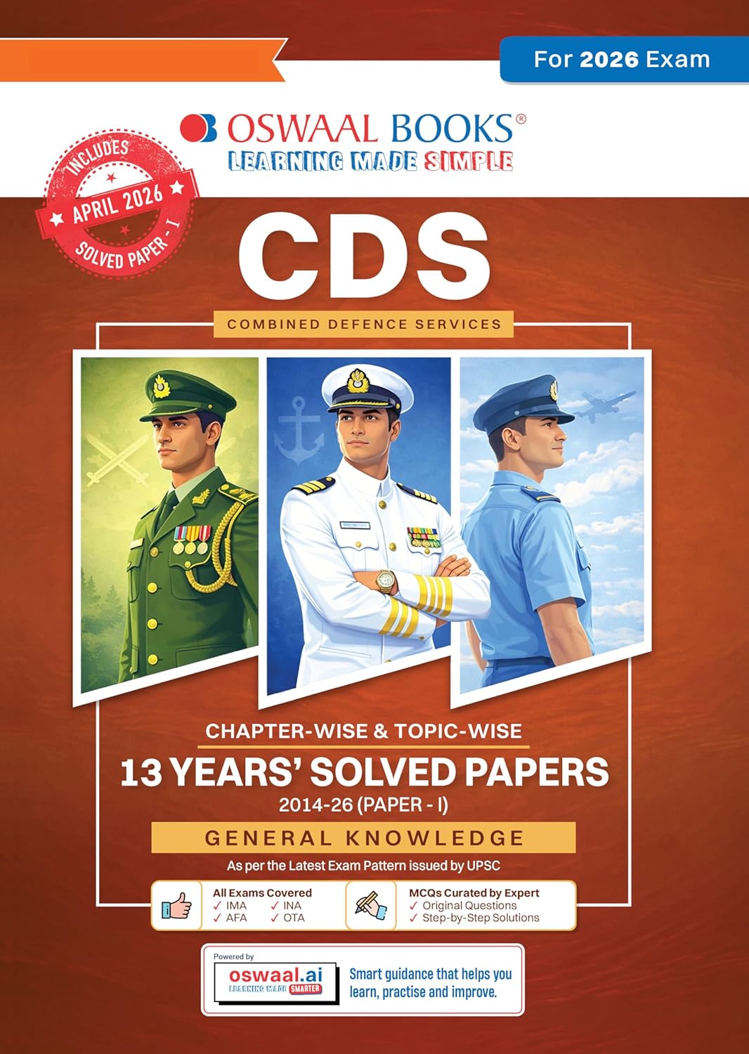 Oswaal CDS (Combined Defence Services) 13 Years’ Chapter-wise & Topic-wise Solved Papers | General Knowledge |2014-2026 (I) | Includes 2026 Paper – I | With Oswaal AI