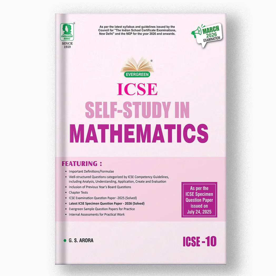 Evergreen ICSE Self Sudy Mathematics for Class 10