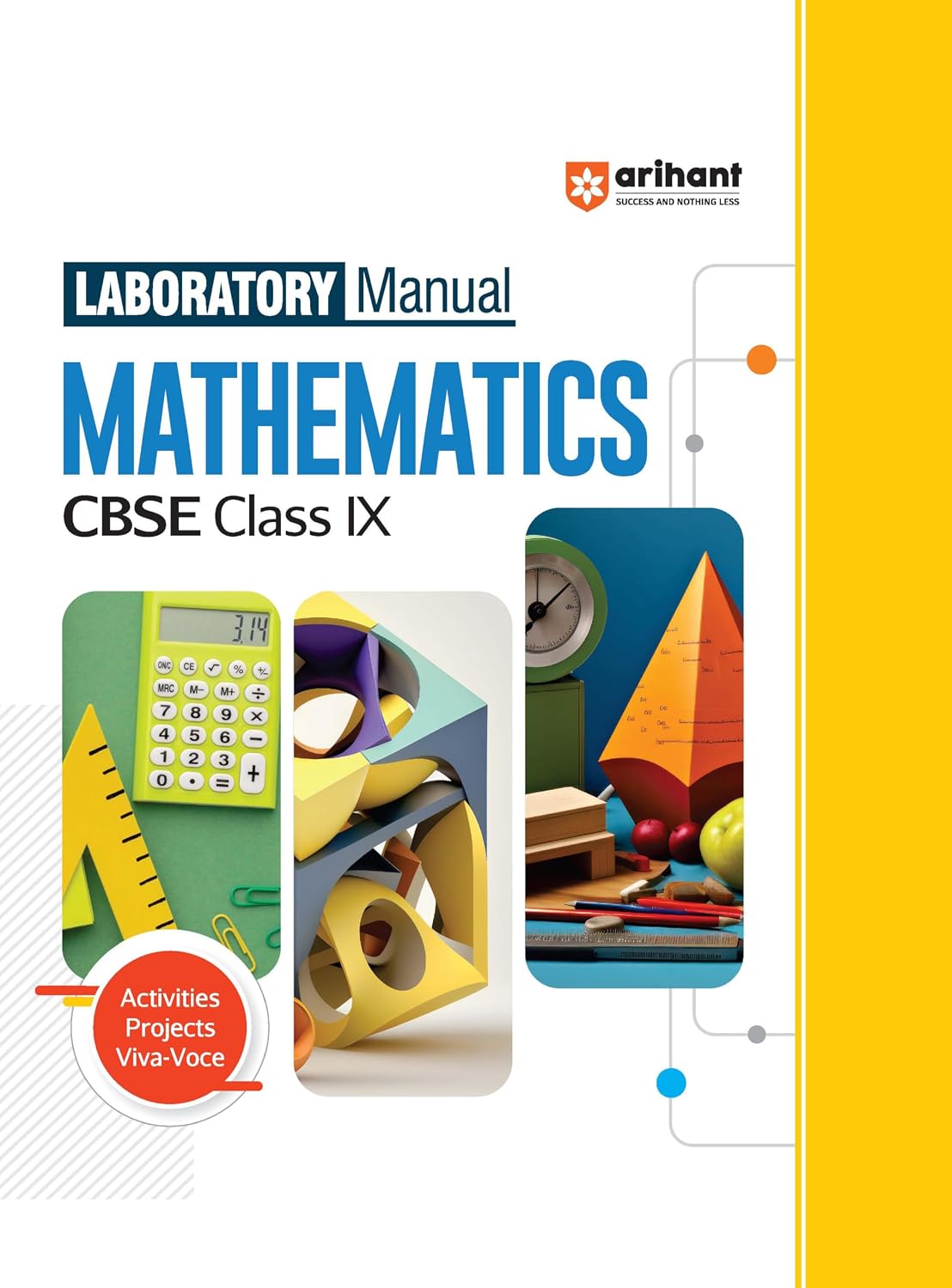 Arihant Laboratory Manual Mathematics for CBSE Class XI (11th) | Complete Practical Book with Experiments, Viva Voce Questions & Answers | NCERT Compliant Lab Book