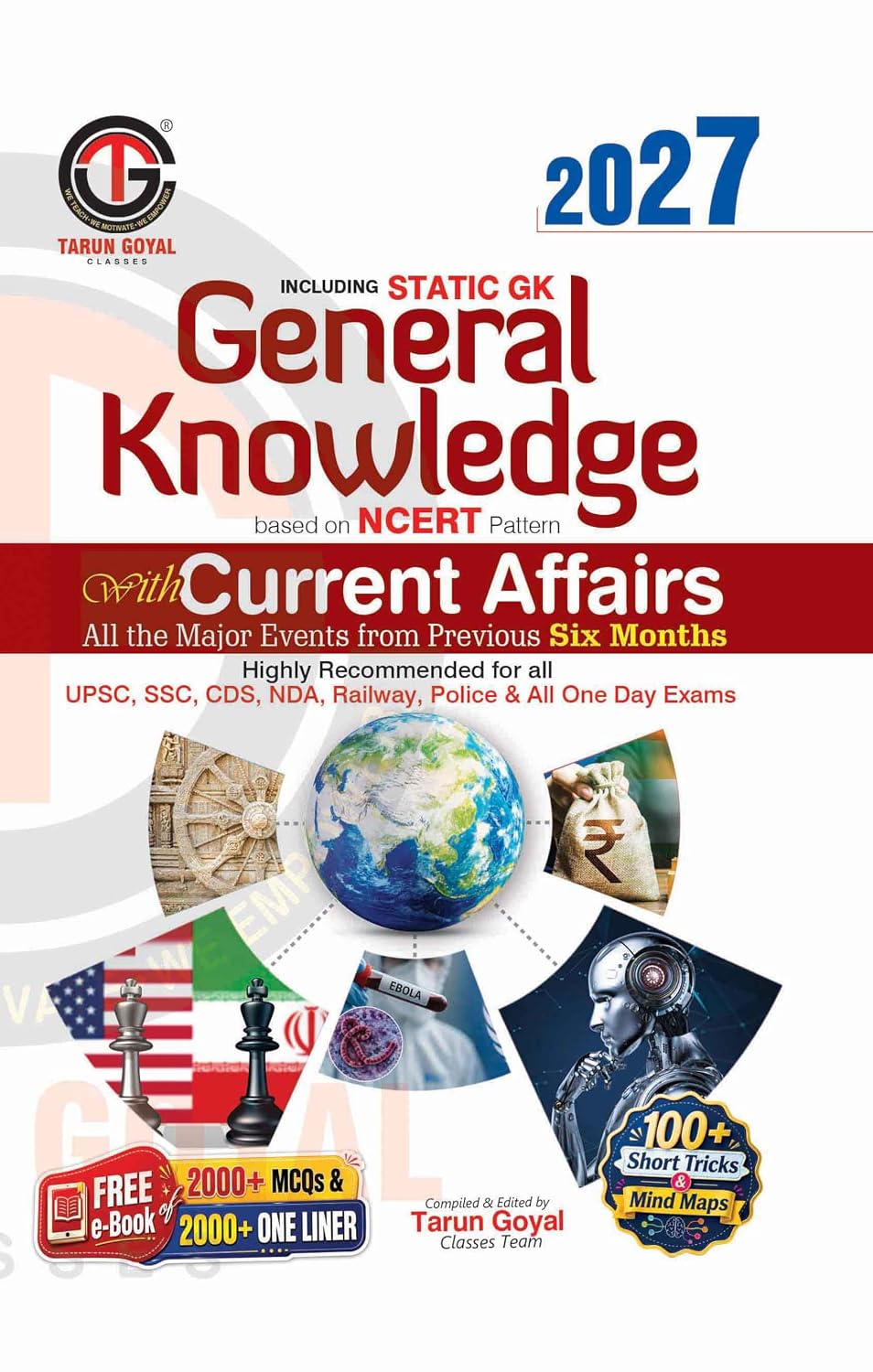 General Knowledge 2027 (Based on NCERT Pattern) With Current Affairs | PCS | Railway | Banking | NDA |CDS | SSC | Tarun Goyal Classes Team | 100+ Short Tricks & Free MCQs & One Liners Ebook
