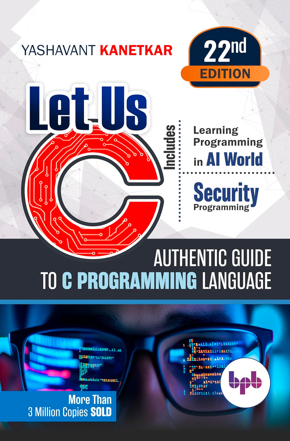 BPB  Let Us C - 22nd Edition - Includes Learning programimng in AI World + Security Programming