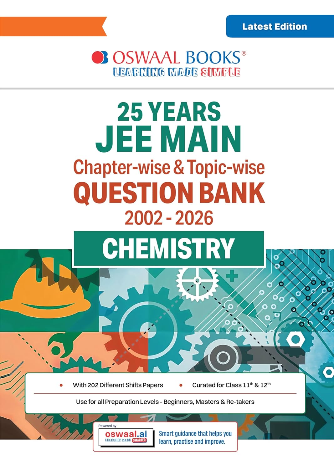 Oswaal JEE Main 25 Years’ (2002-2026) |Chapter-wise & Topic-wise Question Bank: Chemistry | Includes-Jan & Apr 2026 Papers Fully Solved | Latest Edition for 2027 Exam