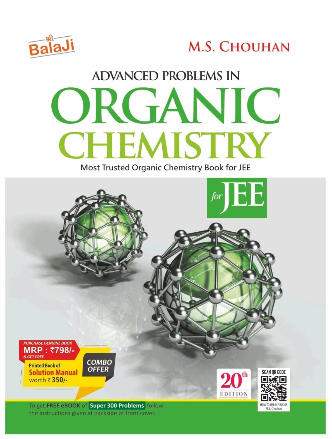 MS Chauhan Organic Chemistry JEE  - 20th Edition | By M.S. Chouhan | Published by Shri Balaji Publications | Includes Free Solution Manual & Super 300 Problems