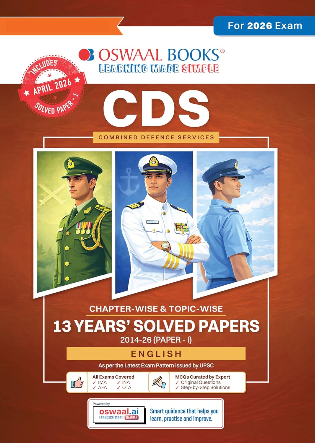 Oswaal CDS (Combined Defence Services) 13 Years’ Chapter-wise & Topic-wise Solved Papers | English |2014-2026 (I) | Includes 2026 Paper – I | With Oswaal AI