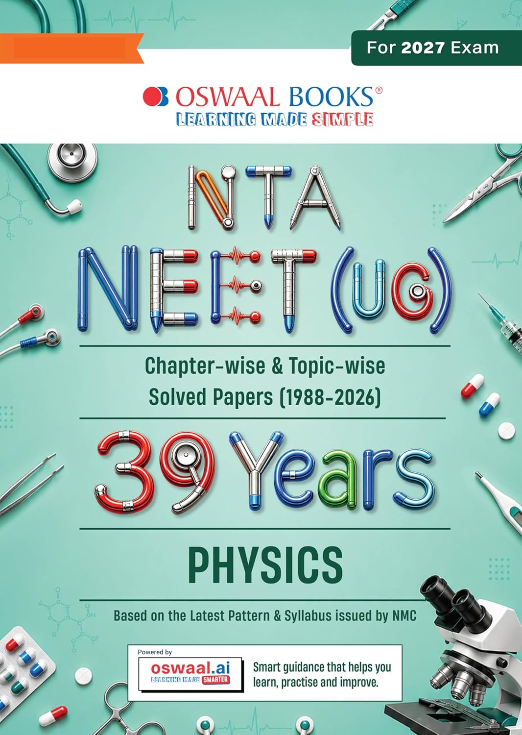 Oswaal NEET 39 Years’ Chapter-wise & Topic-wise Question Bank-Physics (1988-2026) |3rd May 2026 Paper Fully Solved | With Revision Notes, Mind Maps & Mnemonics | Oswaal AI