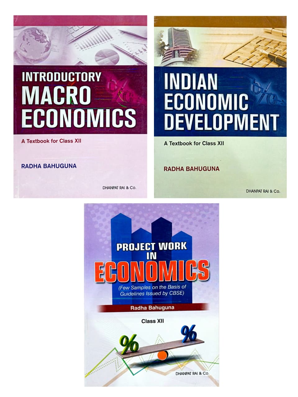 Dhanpat Introductory Macro Economics & Indian Economics Development Class 12 by Radha Bahuguna |A Textbook of Economics for Class 12 2026-27 Edition