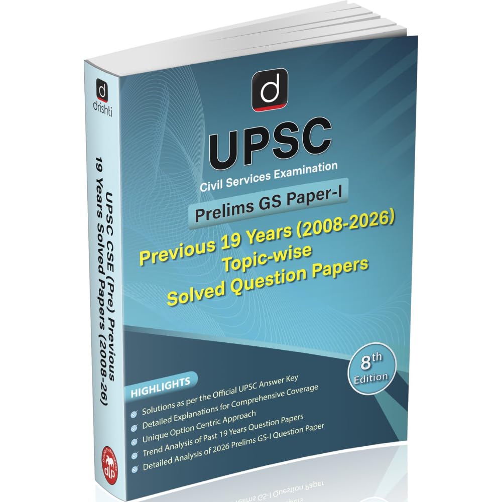 DRISHTI IAS UPSC Civil Services Examination Prelims GS Paper-I Previous 19 Years (2008–2026) Topic-wise Solved Question Papers, 8th Edition, English Medium, Detailed Explanations & Official Answer Key