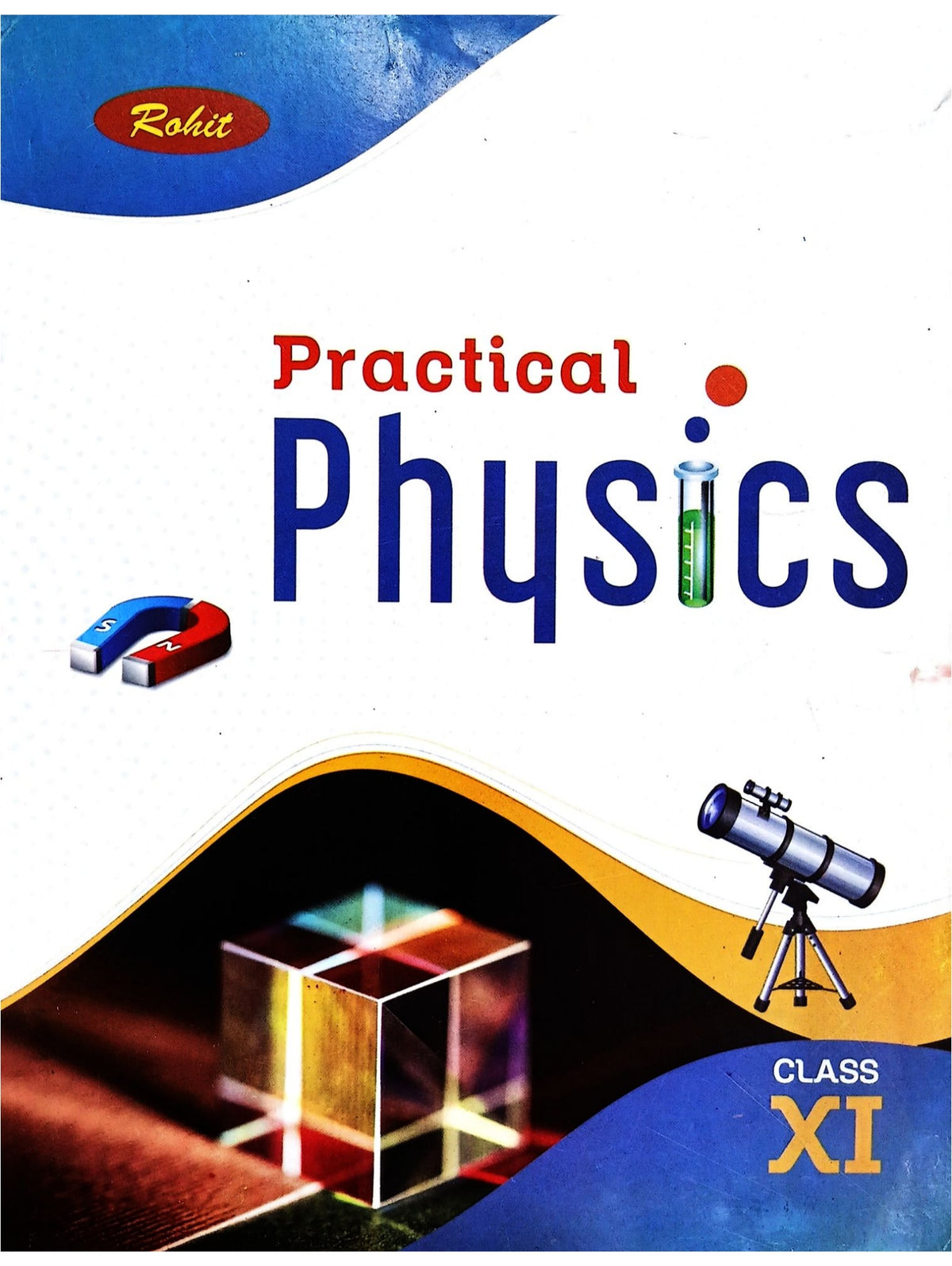 Rohit Lab Manual of Physics for Class 11 | Latest Edition for CBSE Boards Practical Examinations