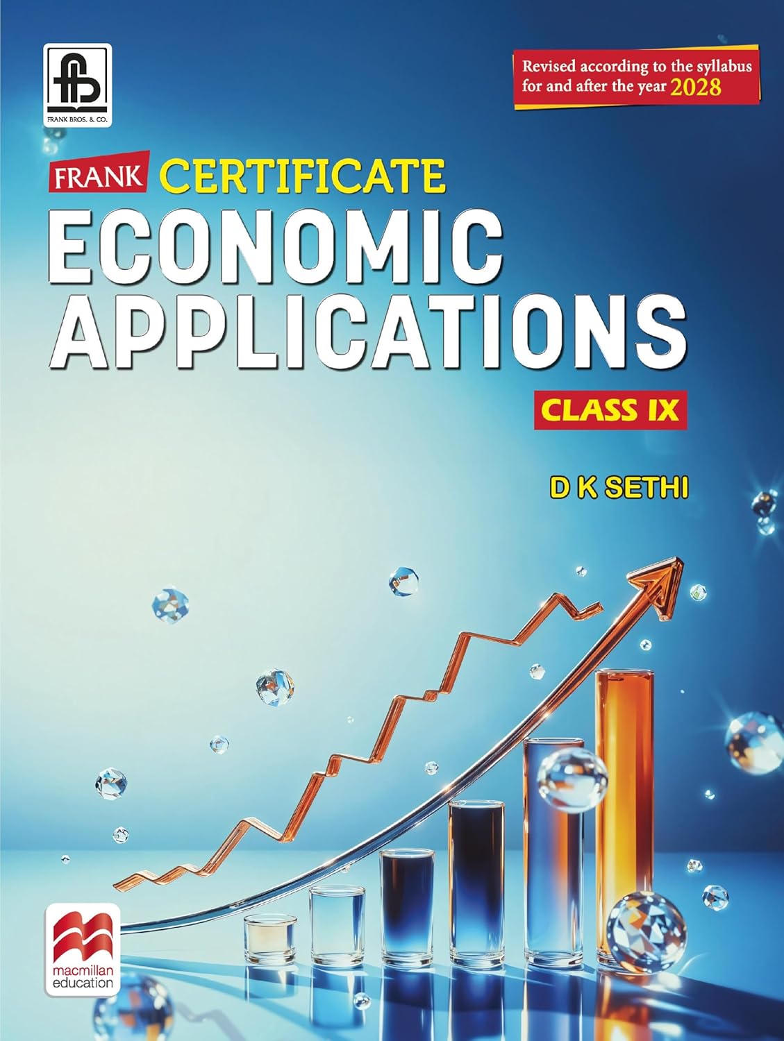 Frank Certificate Economic Applications Class 9 (2028 Edition) | ICSE Economics Guide Class IX | Updated Syllabus 2028 | ICSE Board Exam Preparation | CISCE Prescribed