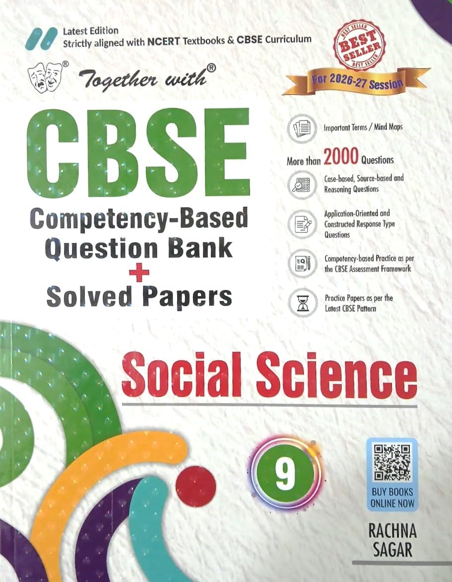 Together with CBSE Question Bank Class 9 Social Science for 2025-26 Exam (Chapterwise & Topicwise)