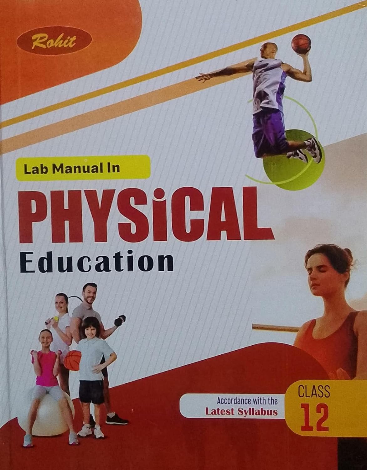 Rohit Lab Manual in Physical Education Book 12