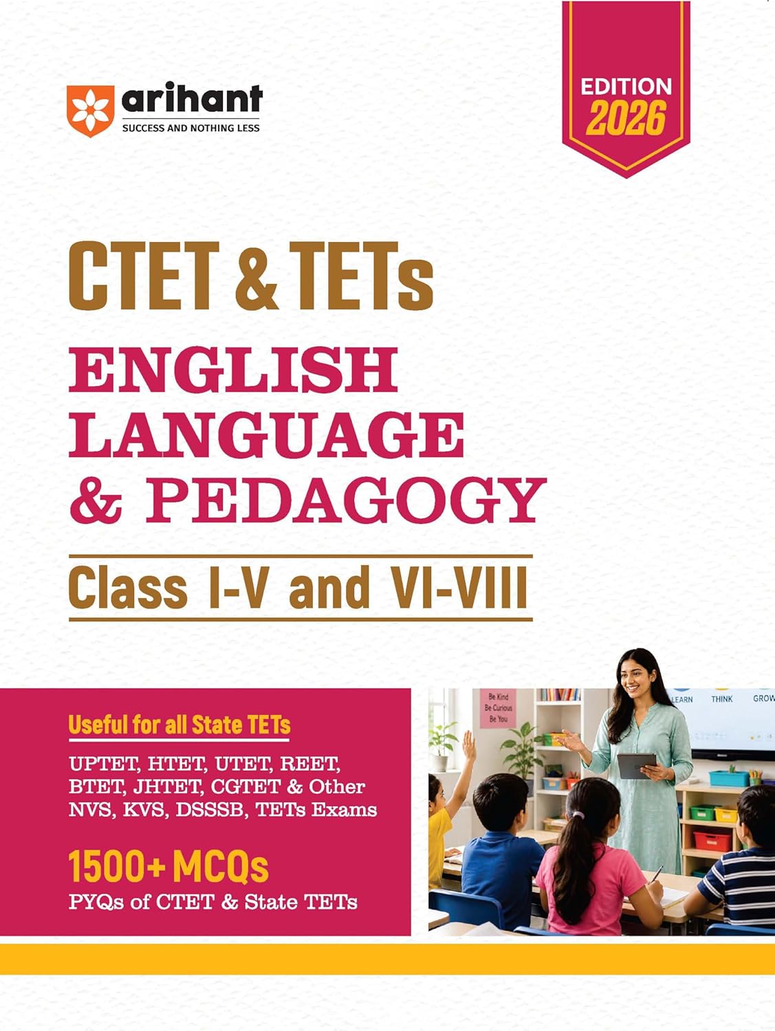 Arihant CTET & TETs English Language & Pedagogy for Classes 1–5 & 6–8 | 1500+ MCQs with PYQs of CTET & State TETs | Useful for UPTET, HTET, REET, DSSSB, KVS & Other TET Exams
