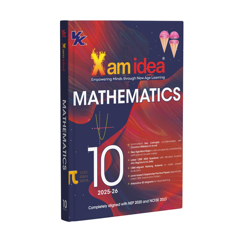 Xam idea Class 10 Mathematics (2025-26)| Latest CBSE Syllabus | NEP 2020 & NCFSE 2023 Aligned | New age Mind Maps & Practice Papers | Interactive 3D Diagrams